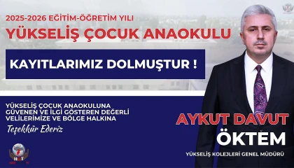 YÜKSELİŞ ÇOCUK ANAOKULU’NDA 2025-2026 KAYITLARI TAMAMLANDI