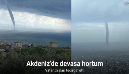 Akdenizde oluşan hortum görüntülendi
