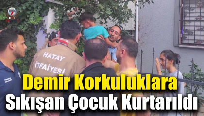 Demir korkuluklara sıkışan çocuk kurtarıldı