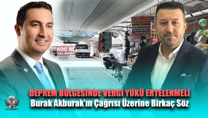 DEPREM BÖLGESİNDE VERGİ YÜKÜ ERTELENMELİ