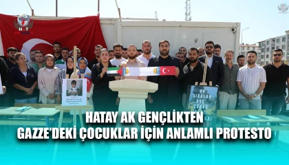 HATAY AK GENÇLİKTEN GAZZE’DEKİ ÇOCUKLAR İÇİN ANLAMLI PROTESTO