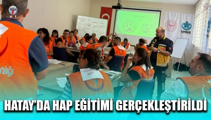 HATAY’DA HAP EĞİTİMİ GERÇEKLEŞTİRİLDİ