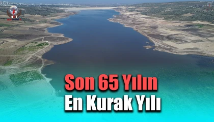 Hatayda son 65 yılın en kurak yılı yaşandı