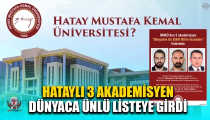 HATAYLI 3 AKADEMİSYEN DÜNYACA ÜNLÜ LİSTEYE GİRDİ