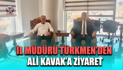 İL MÜDÜRÜ TÜRKMEN’DEN ALİ KAVAK’A ZİYARET