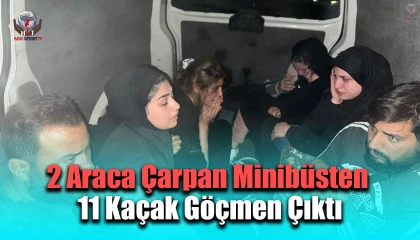 Polisten kaçarak 2 araca çarpan minibüsten 11 kaçak göçmen çıktı