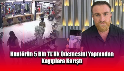 Sigara içme bahanesiyle dışarı çıkıp, kuaförün 5 bin TL’lik ödemesini yapmadan kayıplara karıştı