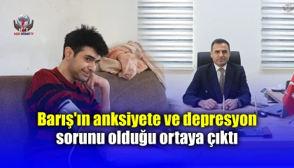 3 yıl sonra duş alıp, tıraş olan Barış'ın anksiyete ve depresyon sorunu olduğu ortaya çıktı