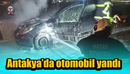 Antakyada otomobil yandı