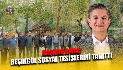 BAŞKAN AMAÇ BEŞİKGÖL SOSYAL TESİSLERİNİ TANITTI