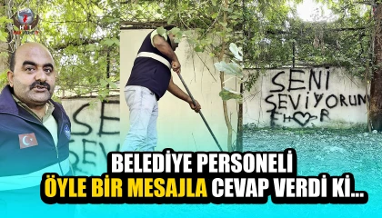 BELEDİYE PERSONELİ ÖYLE BİR MESAJLA CEVAP VERDİKİ
