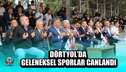 DÖRTYOL’DA GELENEKSEL SPORLAR CANLANDI