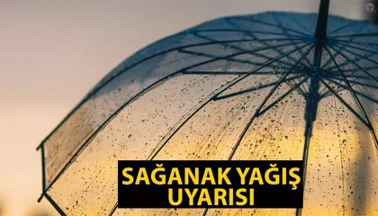 HATAY İÇİN SAĞANAK YAĞIŞ UYARISI