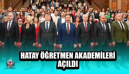 HATAY ÖĞRETMEN AKADEMİLERİ AÇILDI
