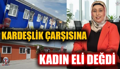 HATAY'DA KARDEŞLİK ÇARŞISINA KADIN ELİ DEĞDİ