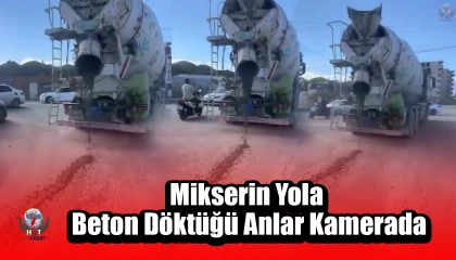 Seyir halindeki mikserin yola beton döktüğü anlar kamerada