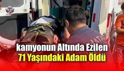 Yolun karşısına geçerken kamyonun altında ezilen 71 yaşındaki adam öldü