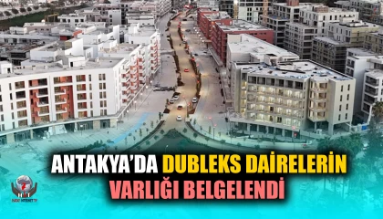 ANTAKYA’DA DUBLEKS DAİRELERİN VARLIĞI BELGELENDİ