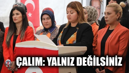 ÇALIM: YALNIZ DEĞİLSİNİZ