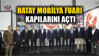 HATAY MOBİLYA FUARI KAPILARINI AÇTI