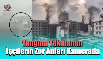 Yangına iskelede yakalanan işçilerin zor anları kamerada