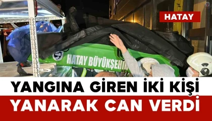Yangından kaçmak isterken alevlerin içerisine giren 2 kişi yanarak can verdi