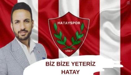 AKYÜREK: HATAYSPOR İÇİN BİRLİK OLMA ZAMANIDIR
