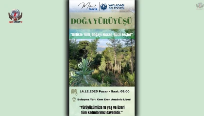 BAŞKAN YALÇIN’DAN DOĞA YÜRÜYÜŞÜNE DAVET