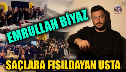 EMRULLAH BİYAZ SAÇLARA FISILDAYAN USTA