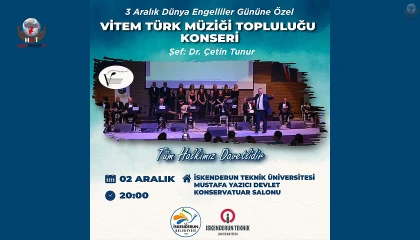 İSTE’DE ENGELLİLER GÜNÜNE ÖZEL MÜZİK DOLU GECE