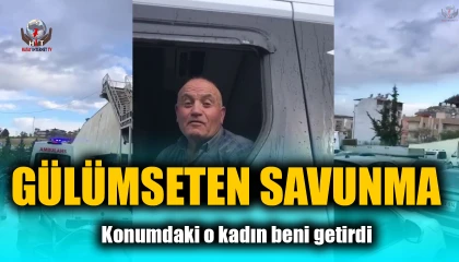Navigasyon mağduru tırcının Konumdaki o kadın beni getirdi diyerek kendini savunması gülümsetti