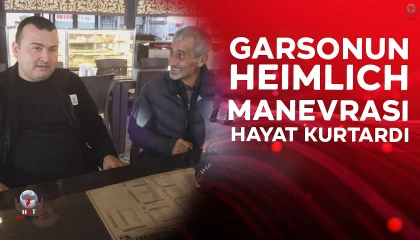 Ölüyorum diye bağıran müşteriyi, garsonun heimclich manevrası hayata tutundurdu