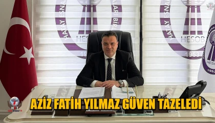 AZİZ FATİH YILMAZ GÜVEN TAZELEDİ
