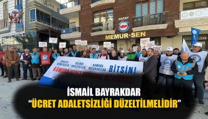 BAYRAKDAR: ÜCRET ADALETSİZLİĞİ DÜZELTİLMELİDİR