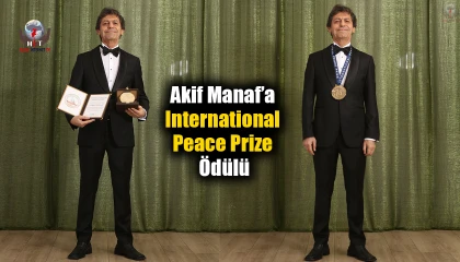 Dünyaca Ünlü Yazar Akif Manaf 2025 Yılı International Peace Prize Ödülü’nü Aldı