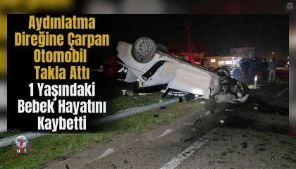 Hatay'da Kaza: Bebek Hayatını Kaybetti