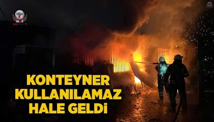 Hatayda yanan konteyner kullanılmaz hale geldi