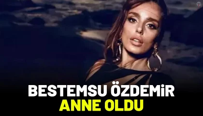Oyuncu Bestemsu Özdemir anne oldu