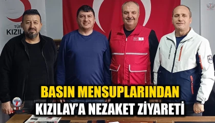 BASIN MENSUPLARINDAN KIZILAY’A NEZAKET ZİYARETİ