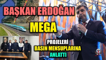 BAŞKAN ERDOĞAN MEGA PROJELERİ BASIN MENSUPLARINA ANLATTI
