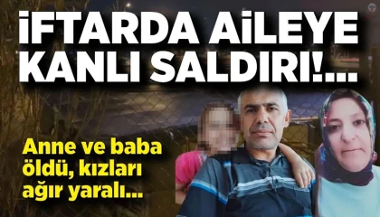 Hatayda gerçekleşen silahlı saldırıda; annenin ardından baba da hayatını kaybetti, kız evlatlarının yaşam mücadelesi sürüyor