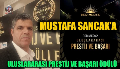 MUSTAFA SANCAK’A ULUSLARARASI PRESTİJ VE BAŞARI ÖDÜLÜ