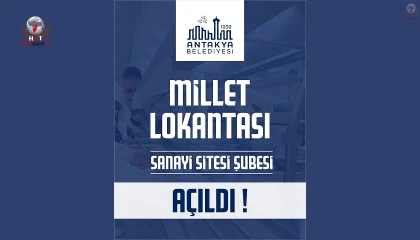 Antakya Belediyesi Millet Lokantası Sanayi Şubesi Açıldı