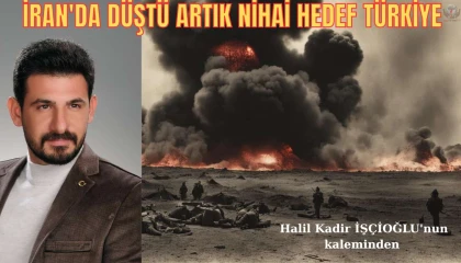 İRAN'DA DÜŞTÜ ARTIK NİHAİ HEDEF TÜRKİYE