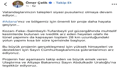 AK Parti Sözcüsü Çelikten Adanaya yeni yol müjdesi