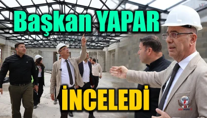 Başkan Yapar, Akasya Mahallesinde yapımı devam eden sosyal tesisi inceledi