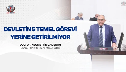 ÇALIŞKAN: DEVLET VATANDAŞINI KORUMAMAMAKTADIR