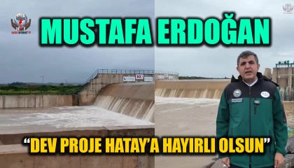 ERDOĞAN: DEV PROJE HATAY’A HAYIRLI OLSUN