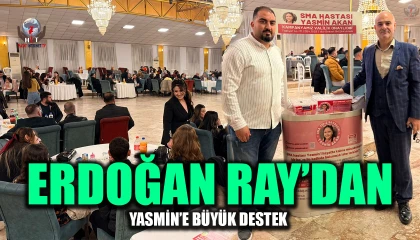 ERDOĞAN RAY’DAN YASMİN’E BÜYÜK DESTEK