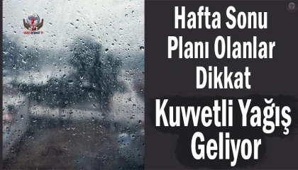 Hatay ve Osmaniyeyi hafta sonu kuvvetli yağış bekliyor